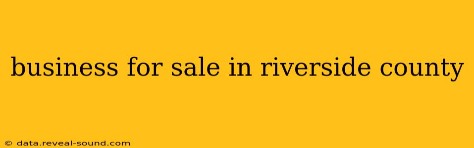 business for sale in riverside county