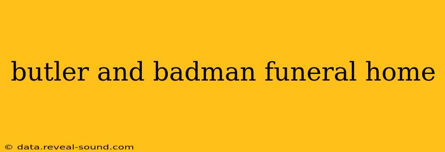 butler and badman funeral home