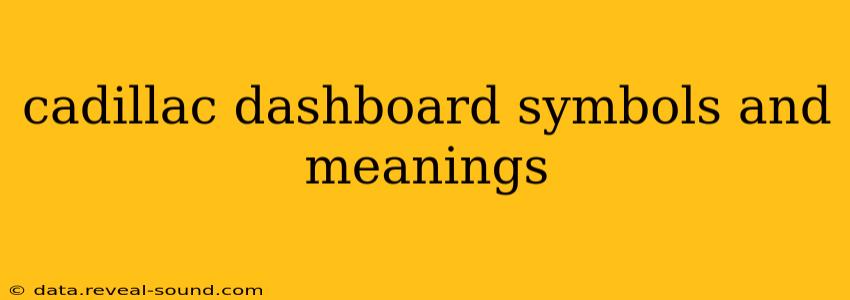 cadillac dashboard symbols and meanings