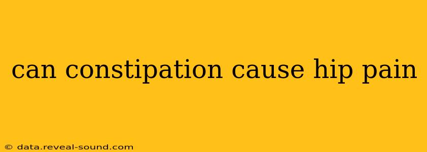 can constipation cause hip pain