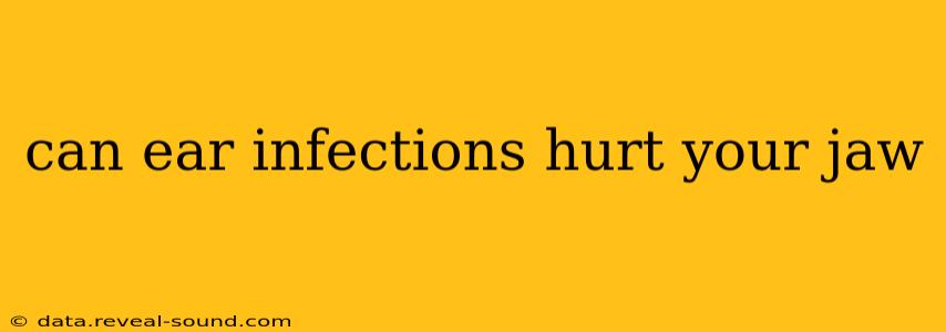 can ear infections hurt your jaw