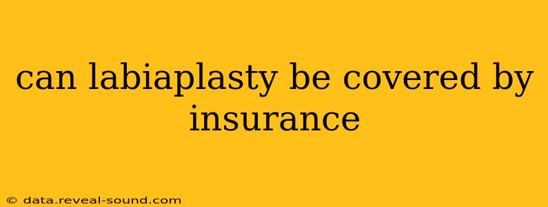 can labiaplasty be covered by insurance