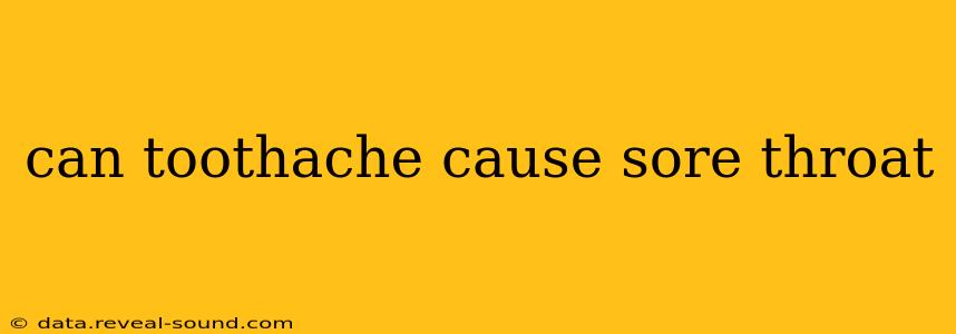 can toothache cause sore throat