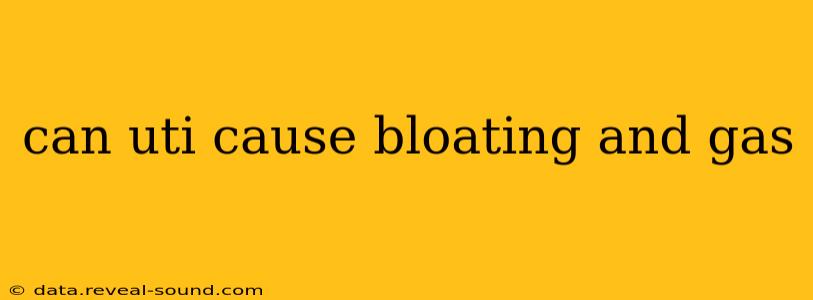 can uti cause bloating and gas
