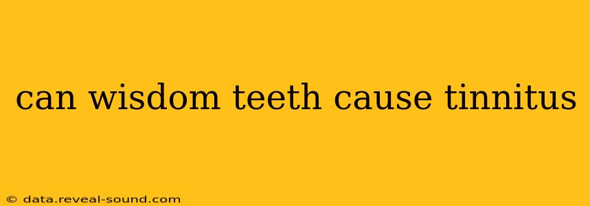 can wisdom teeth cause tinnitus