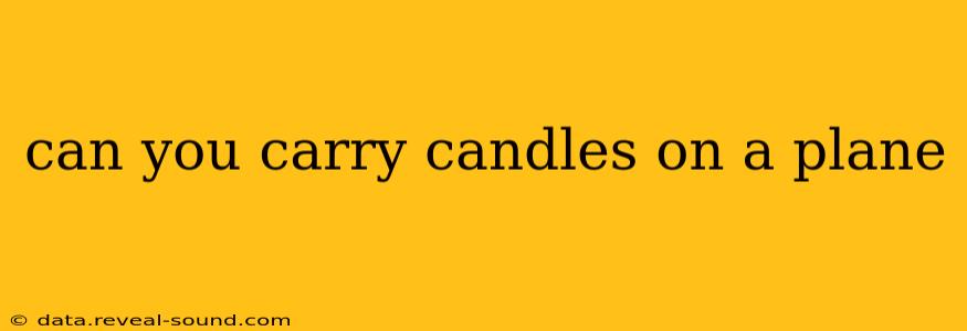 can you carry candles on a plane