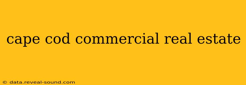 cape cod commercial real estate