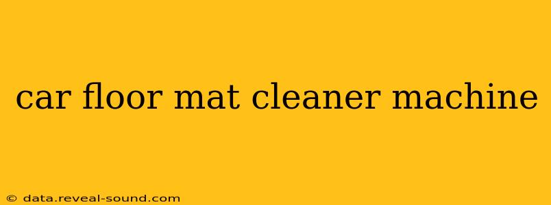 car floor mat cleaner machine