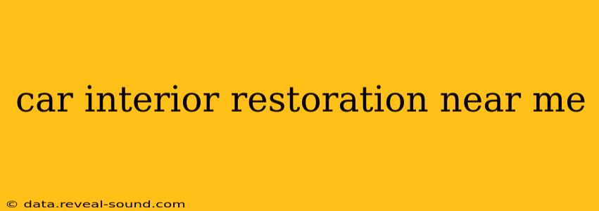 car interior restoration near me