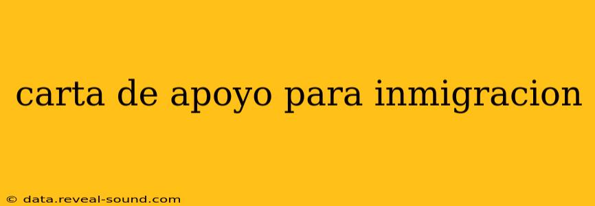 carta de apoyo para inmigracion