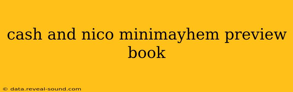 cash and nico minimayhem preview book