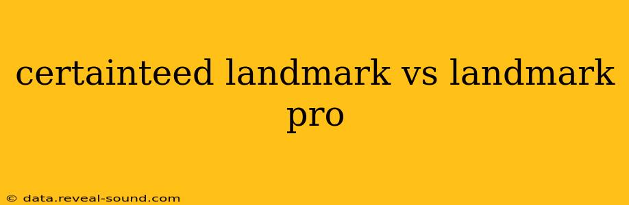 certainteed landmark vs landmark pro