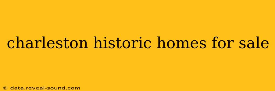 charleston historic homes for sale