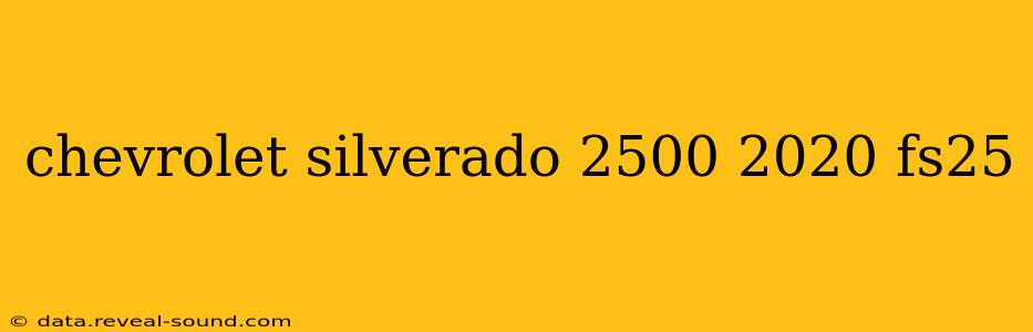 chevrolet silverado 2500 2020 fs25