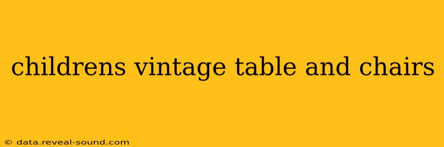 childrens vintage table and chairs