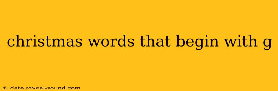 christmas words that begin with g