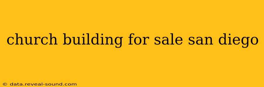 church building for sale san diego