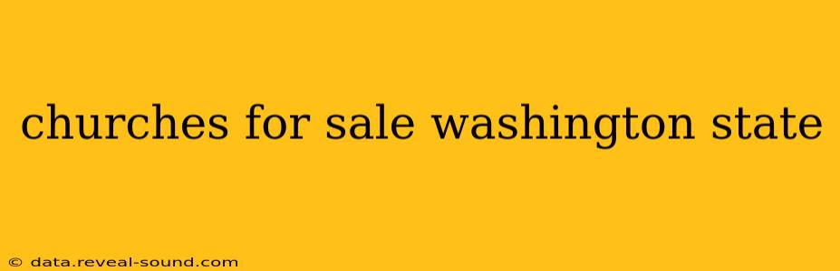 churches for sale washington state