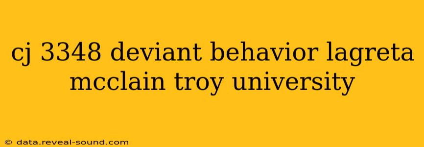 cj 3348 deviant behavior lagreta mcclain troy university