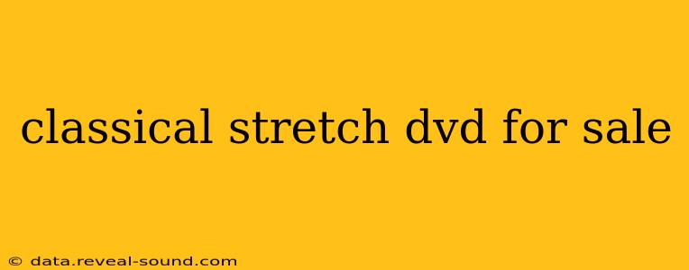 classical stretch dvd for sale