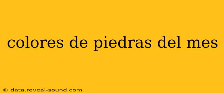 colores de piedras del mes