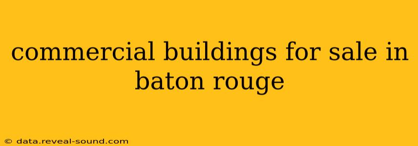 commercial buildings for sale in baton rouge