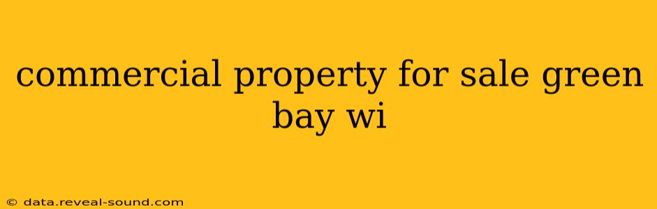 commercial property for sale green bay wi
