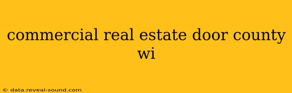 commercial real estate door county wi