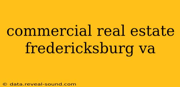 commercial real estate fredericksburg va