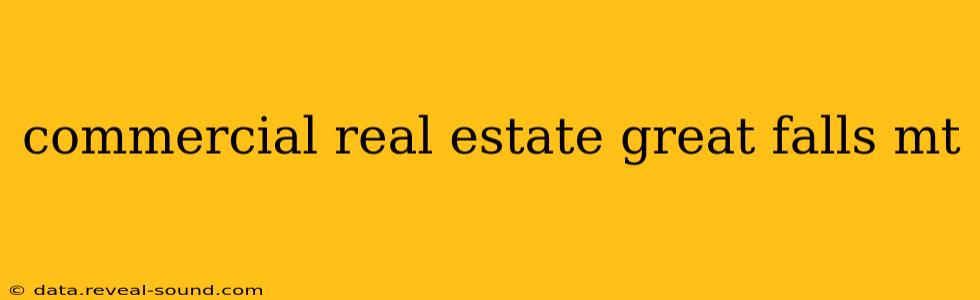 commercial real estate great falls mt