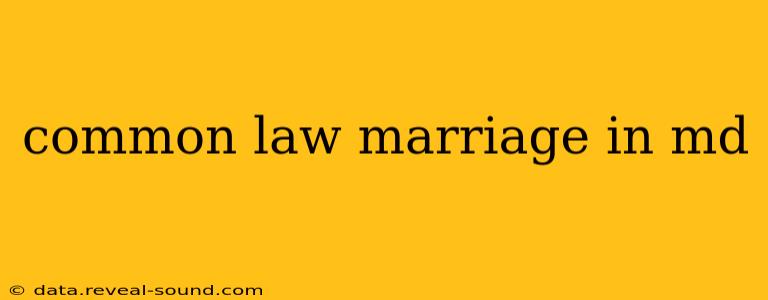 common law marriage in md