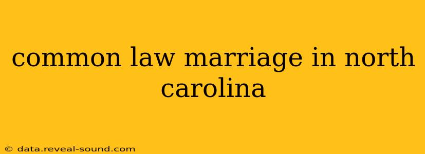 common law marriage in north carolina