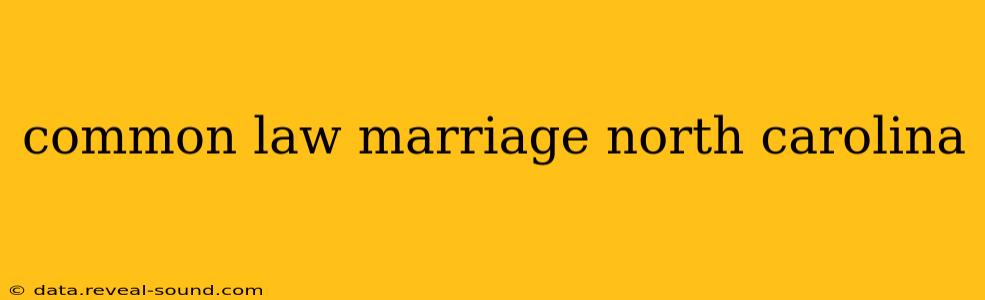 common law marriage north carolina