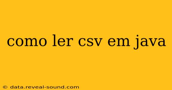como ler csv em java
