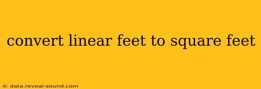 convert linear feet to square feet