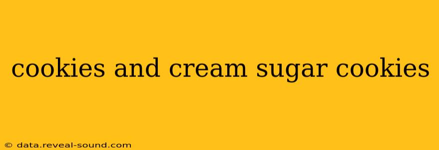 cookies and cream sugar cookies