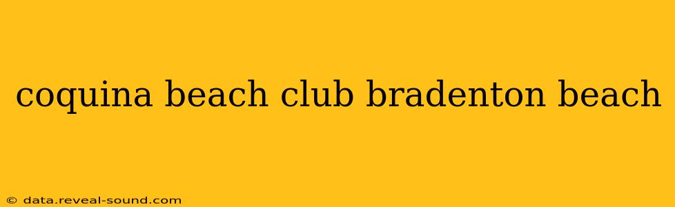 coquina beach club bradenton beach