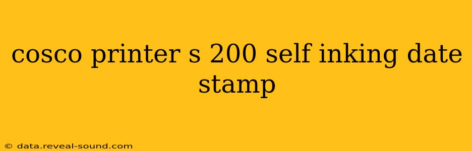 cosco printer s 200 self inking date stamp