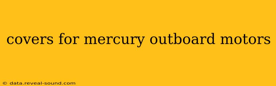 covers for mercury outboard motors