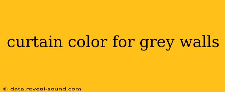 curtain color for grey walls