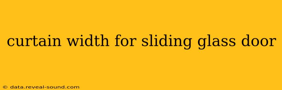 curtain width for sliding glass door
