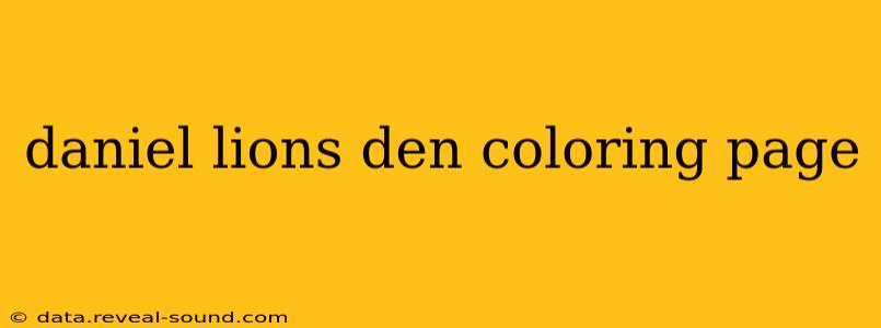 daniel lions den coloring page