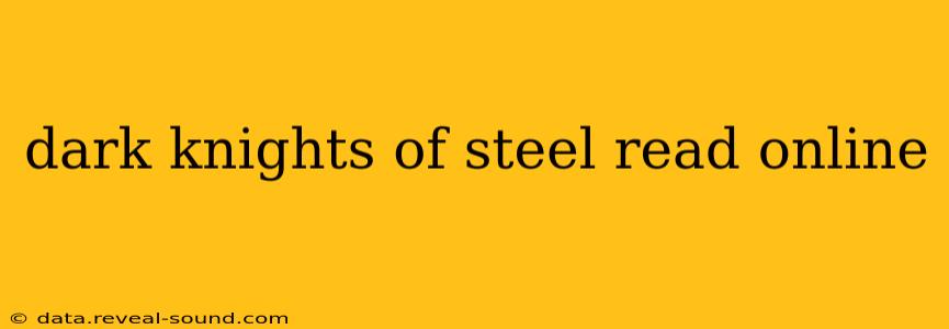 dark knights of steel read online
