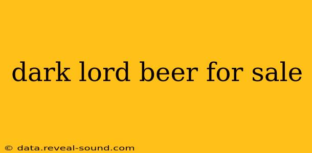 dark lord beer for sale