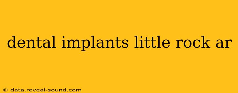 dental implants little rock ar