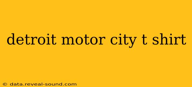 detroit motor city t shirt