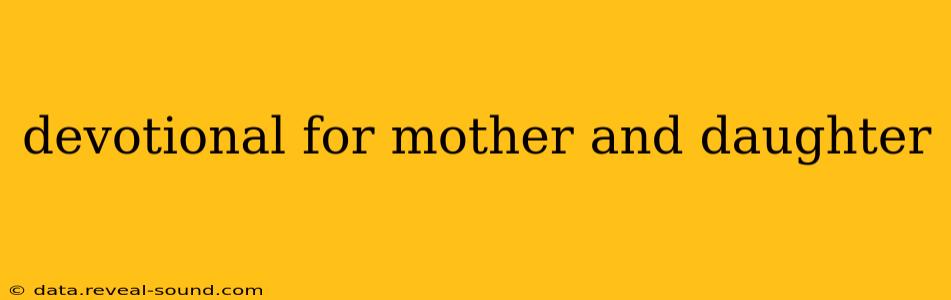 devotional for mother and daughter
