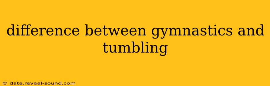 difference between gymnastics and tumbling