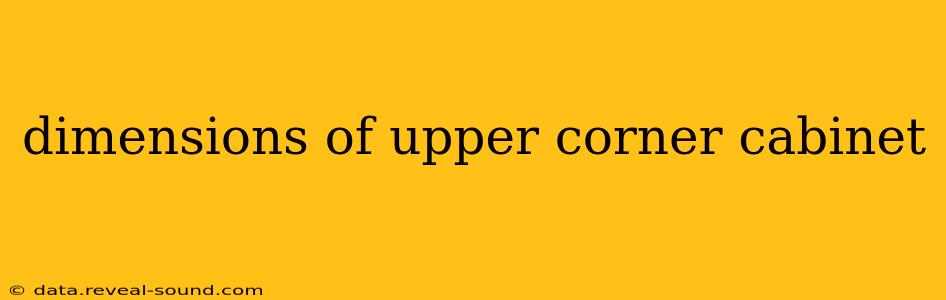 dimensions of upper corner cabinet