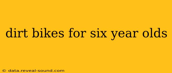 dirt bikes for six year olds